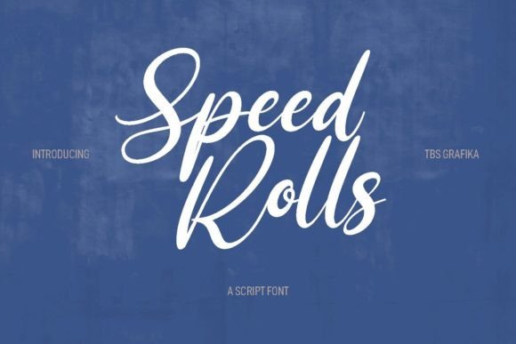 Speed Rolls: The Script Font That Elevates Handmade Brands